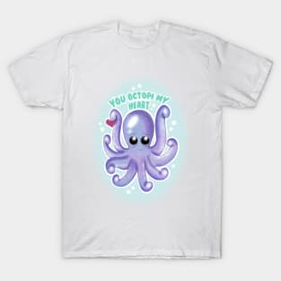 You octopi my heart T-Shirt